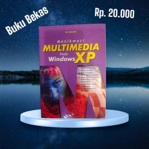 Menikmati MULTIMEDIA Pada Windows XP