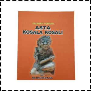 Buku Salinan Lontar Asta Kosala Kosali Agama Hindu IB Bajra