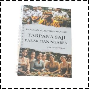 Buku Panduan Nganteb Pamangku Tarpana Saji Pabaktian Ngaben Agama Hindu Arya Suryawan