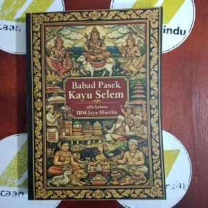 Buku Babad Kayu Selem Alih Bahasa Agama Hindu IBM Jayamartha