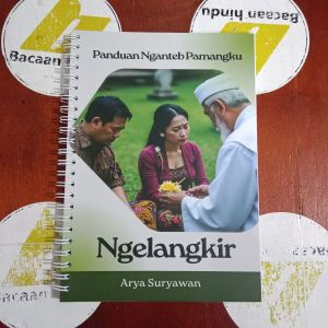 Buku Panduan Nganteb Pamangku Ngelangkir Agama Hindu Arya Suryawan