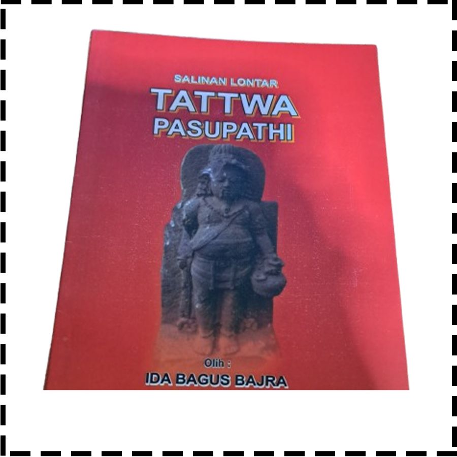 Buku Salinan Lontar Tattwa Pasupati Pasupathi Agama Hindu IB Bajra