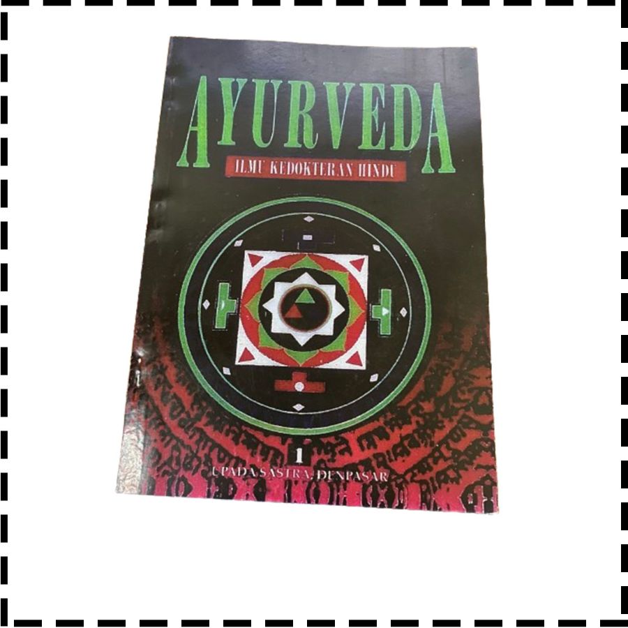 Buku Ayurveda Ilmu Kedokteran Hindu Jilid 1 Ngurah Nala