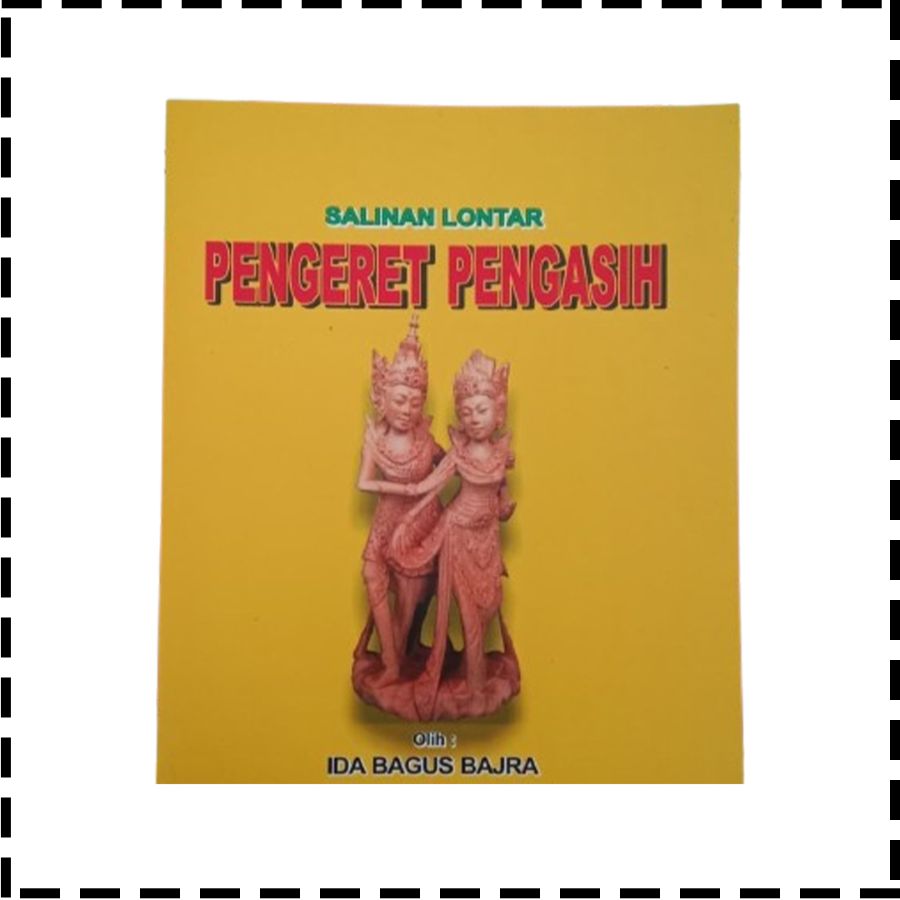 Buku Salinan Lontar Pengeret Pengasih Agama Hindu IB Bajra