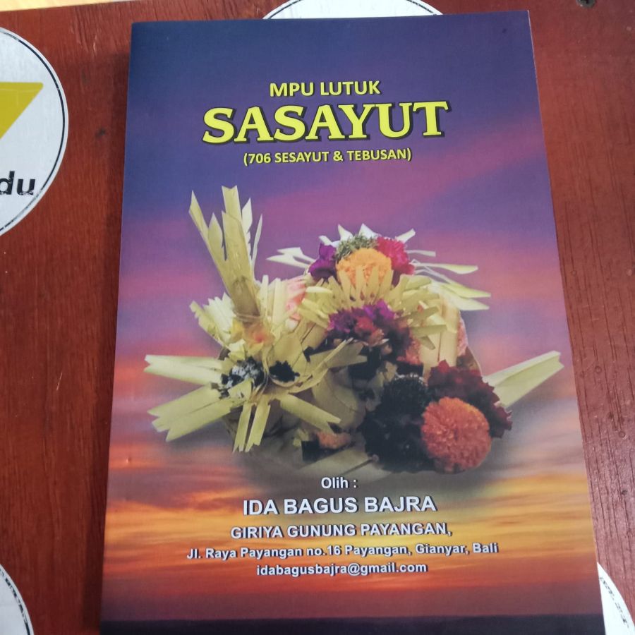 Buku Mpu Lutuk Sasayut 706 Sesayut Dan Tebasan Agama Hindu IB Bajra