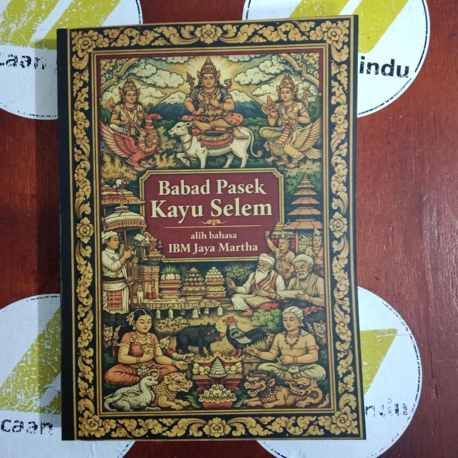 Buku Babad Kayu Selem Alih Bahasa Agama Hindu IBM Jayamartha