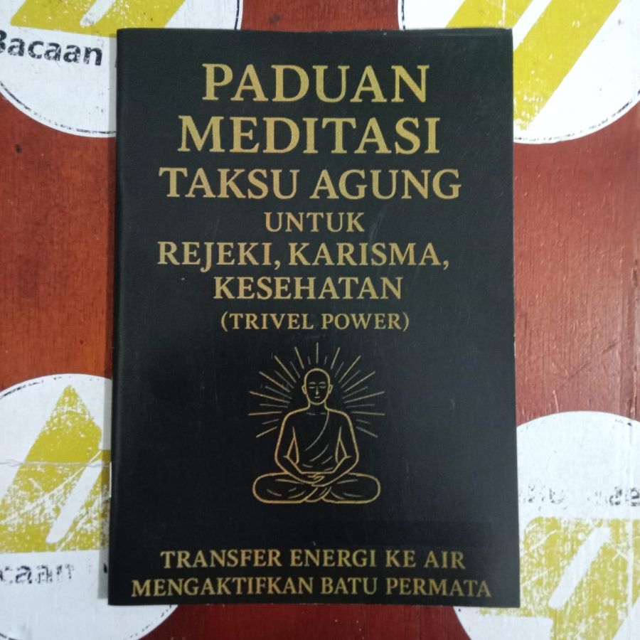 Buku Panduan Meditasi Taksu Agung Untuk Rejeki Karisma Kesehatan Agama Hindu Nandha