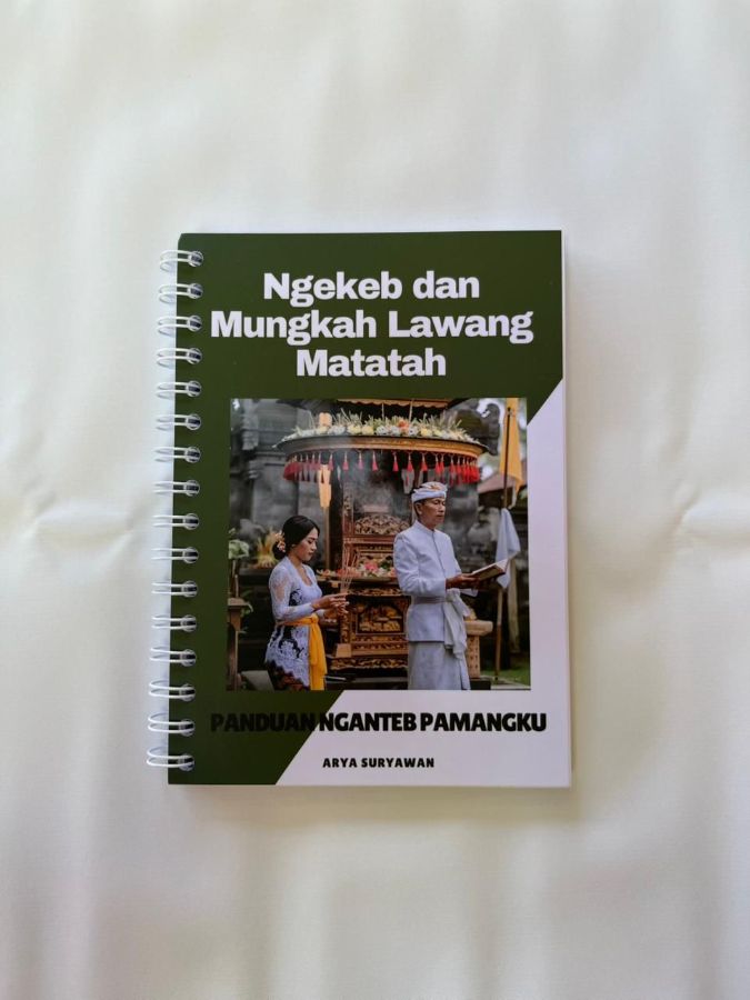 Buku Panduan Nganteb Pamangku Ngekeb Dan Mungkah Lawang Matatah Agama Hindu Arya Suryawan