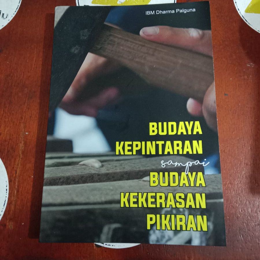 Buku Budaya Kepintaran Sampai Budaya Kekerasan Pikiram Agama Hindu IBM Palguna