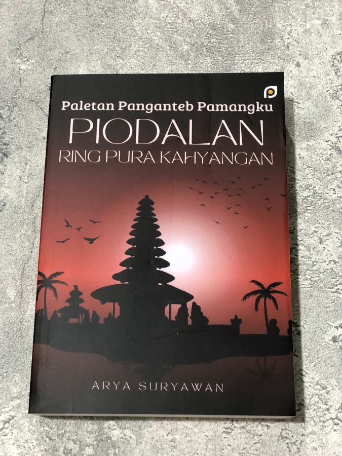 Buku Paletan Panganteb Pamangku Piodalan Ring Pura Kahyangan Agama Hindu Arya Suryawan