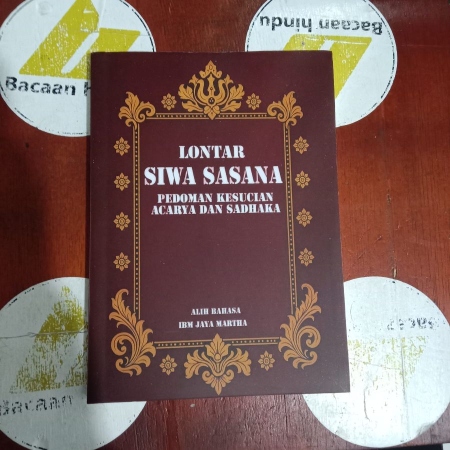 Buku Lontar Siwa Sasana Pedoman Kesucian Acarya Dan Sadhaka Agama Hindu IBM Jayamartha