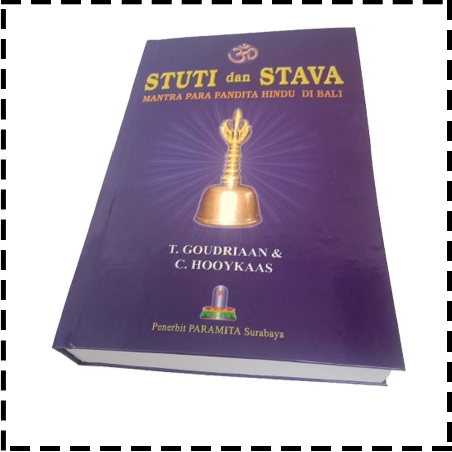 Buku Stuti Dan Stava Stawa Mantra Para Pandita Agama Hindu T Goudriaan C Hooykaas