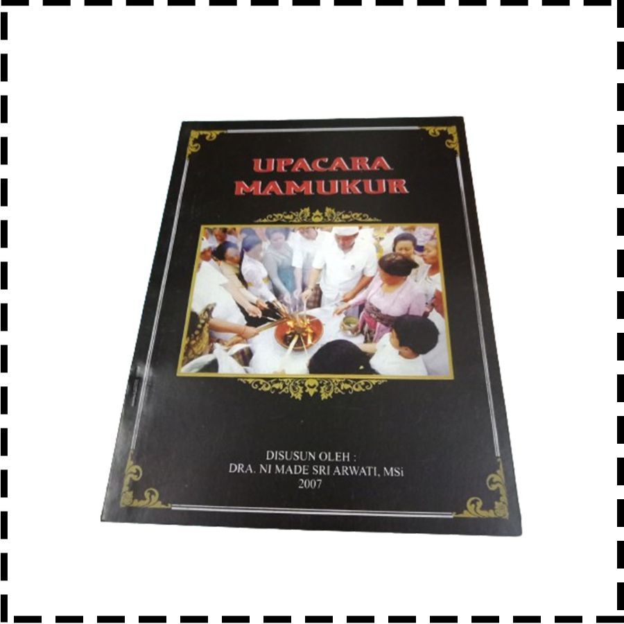 Buku Upacara Mamukur Memukur Agama Hindu Dra Ni Made Sri Arwati