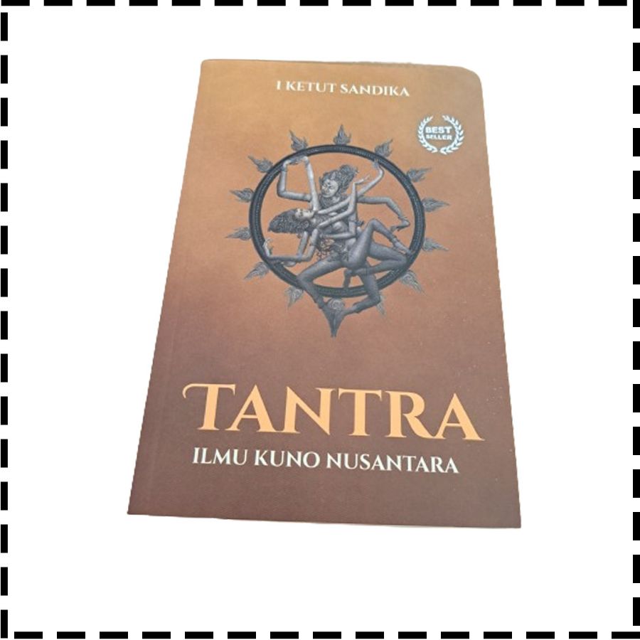Buku Tantra Ilmu kuno Nusantara Agama Hindu I Ketut Sandika