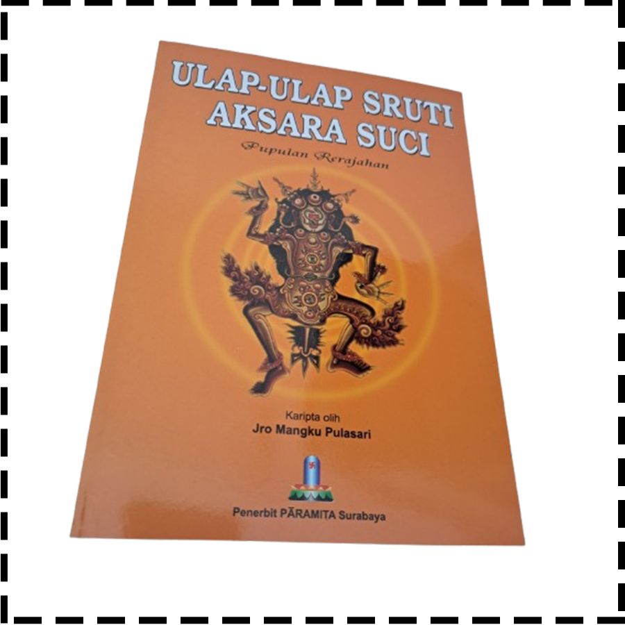 Buku Ulap Ulap Sruti Aksara Suci Pupulan Rerajahan Agama Hindu Jro Mangku Pulasari