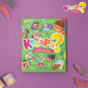 Kenapa? Pertanyaan yang Sering Ditanyakan Anak Tentang Islam