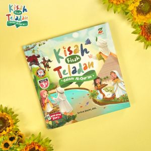 Kisah Teladan dalam Al-Quran 