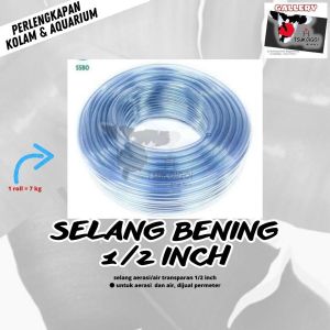 Selang Bening 1/2 inch