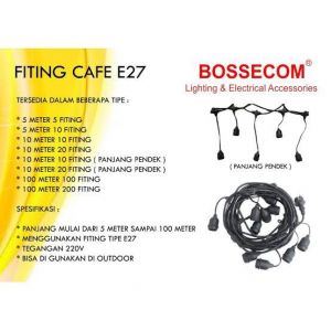 FITING LAMPU CAFE BOSSECOM 10 METER