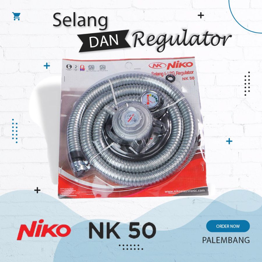 SELANG REGULATOR NK-50