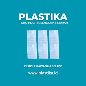 Plastik PP Roll Kawanua 8 x 100 x 03