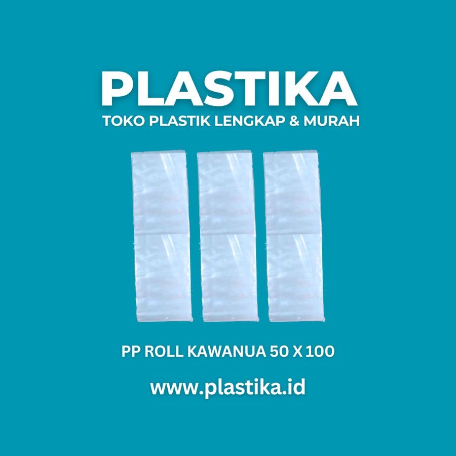 Plastik PP Roll Kawanua 50 x 100 x 03