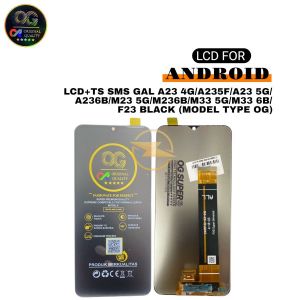 LCD+TS SMS GAL (A23 4G/A13 4G/M33 6) A235F/A23 5G/A236B/M23 5G/M236B/M33 5G/M336B/F23/A13 4G/A135F BLACK (MODEL TYPE OG)