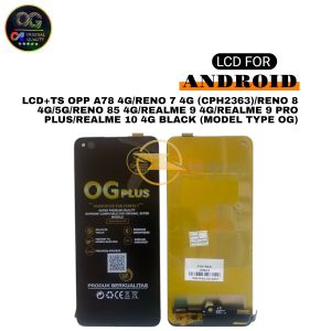LCD+TS OPP A78 4G/RENO 7 4G (CPH2363)/RENO 8 4G/5G/RENO 8 5G/REALME 9 4G/REALME 9 PRO PLUS/REALME 10 4G BLACK/RENO 8T 4G/REALME 11 4G (MODEL TYPE OG SUPER) _Pas 01/09