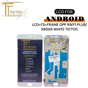 LCD+TS+FRAME OPP R9/F1 PLUS/X9009 WHITE TICTOC