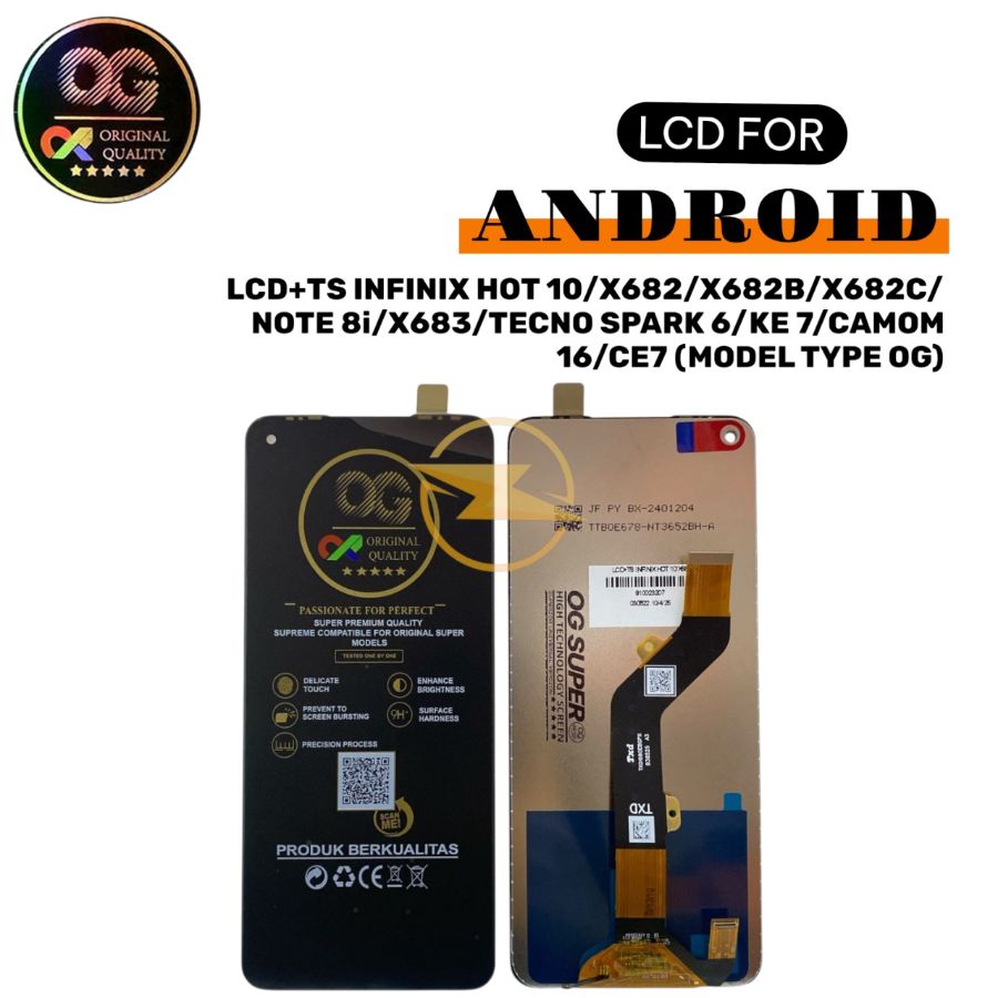 LCD+TS INFINIX HOT 10/X682/X682B/X682C/NOTE 8i/X683/TECNO SPARK 6/KE 7/CAMOM 16/CE7 (MODEL TYPE OG)